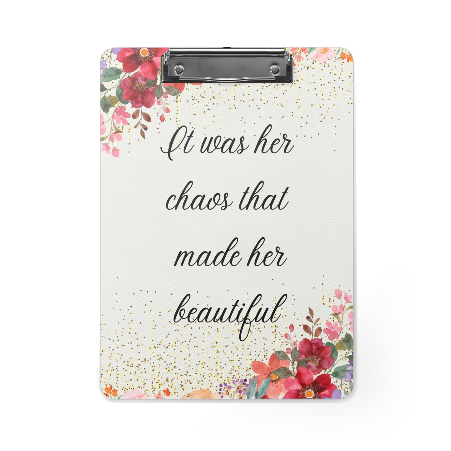 It Was Her Chaos That Made Her Beautiful Clipboard