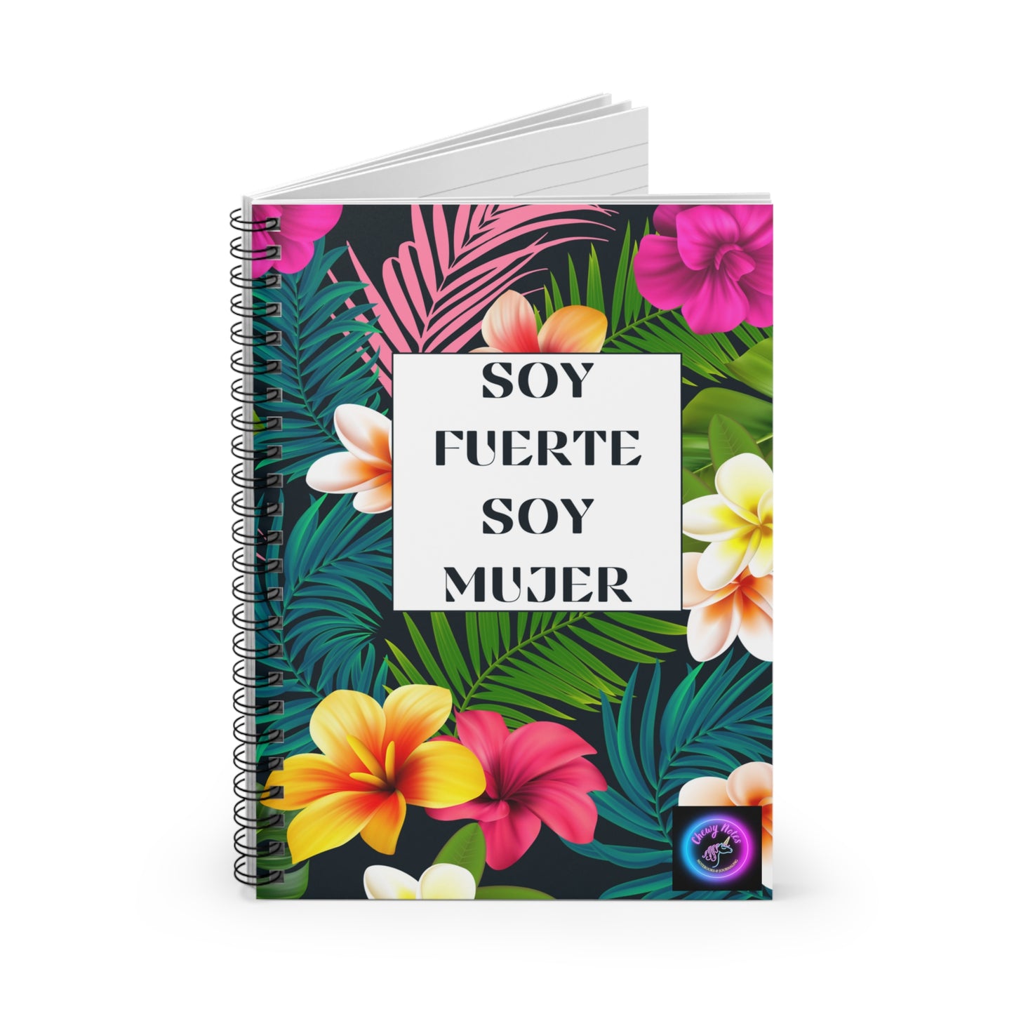 Soy Fuerte Soy Mujer Spiral Notebook